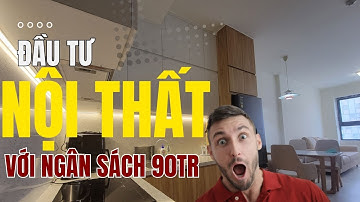 Thi công hoàn thiện nội thất căn hộ Citi Esto | Giải pháp trọn gói nội thất 90tr |Nam Furniture