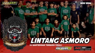 DJ BANTENGAN‼️ LINTANG ASMORO FULL MBEROT.