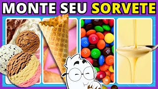 🍨🍦 MONTE SEU SORVETE com os melhores ingredientes do mundo  | Edição: Doces | #quiz #buuquiz