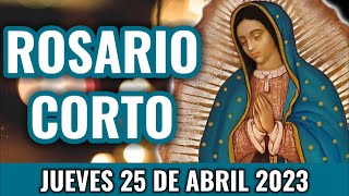 Santo Rosario Corto de Hoy. Jueves 25 de Abril 2024 Misterios Luminosos - Rosario