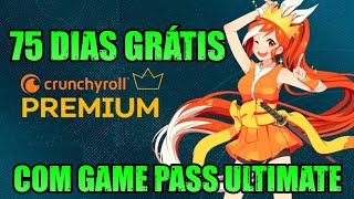 Xbox Game Pass Ultimate oferece 75 dias de graça do Crunchyroll