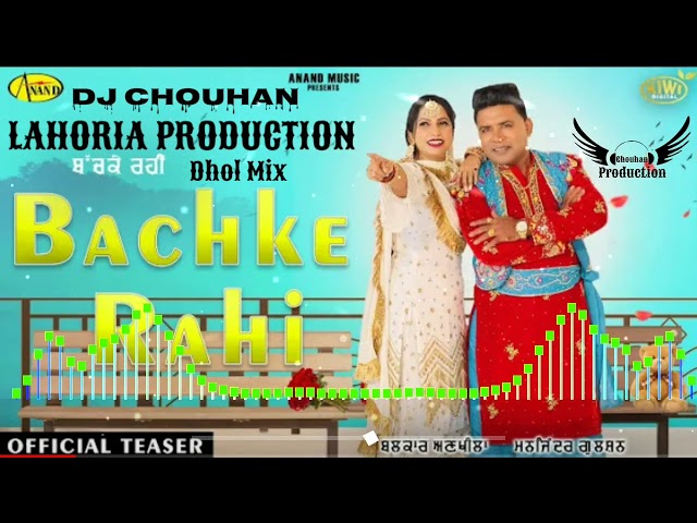 Bachke_Rahi__DHOL_MIX__Balkar_Ankhila_DJ_CHAUHAN_LAHORIA_PRODUCTION_ORIGINAL_New_Latest_Punjabi_2022 class=