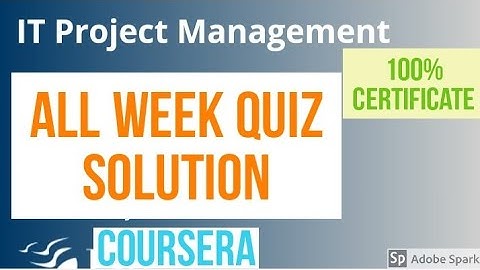 Coursera solution: IT Project Management all week quiz answer || IT Project Management quiz answer