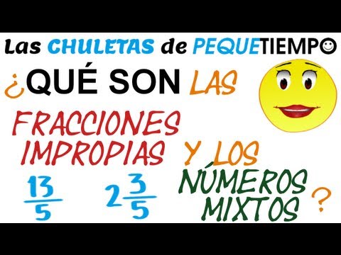 CHULETA: ¿Qué son las FRACCIONES IMPROPIAS? ¿Y los NÚMEROS MIXTOS? - YouTube