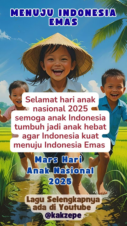 Mars Hari Anak Nasional 2025L MENUJU INDONESIA EMAS 2025 | #pagiceria HAN