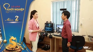 CÀ PHÊ KHỞI NGHIỆP VTV1 - VRTECH - THỰC TẾ ẢO VÀ THỰC TẾ ẢO TĂNG CƯỜNG