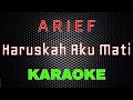 Arief - Haruskah Aku Mati New Versi [Karaoke] | LMusical