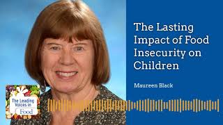The Lasting Impact of Food Insecurity on Children