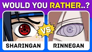 Would You Rather ...❓| Naruto Edition 🦊| HARD CHOICES❗