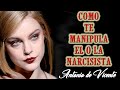 COMO TE MANIPULA EL / LA NARCISISTA CON EL CHANTAJE EMOCIONAL