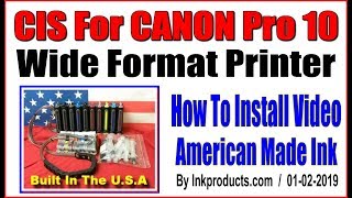 CIS For Canon Pro 10 Printer How To Install Video