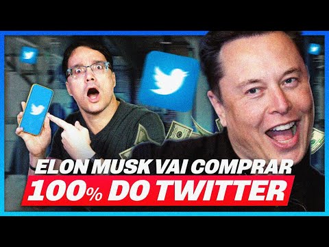 ELON MUSK METEU O LOUCO E QUER COMPRAR 100% DO TWITTER!