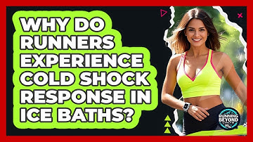 Why Do Runners Experience Cold Shock Response In Ice Baths? - Running Beyond Limits