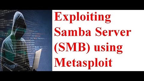Metasploit for Detecting Null Sessions and Exploiting Samba Server(SMB)
