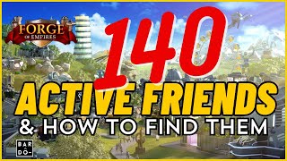 Forge of Empires: Unlock the Power of 140 Active Friends! (2024) FoE