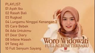 WORO WIDOWATI 'AYAH IBU' FULL ALBUM TERBARU TANPA IKLAN