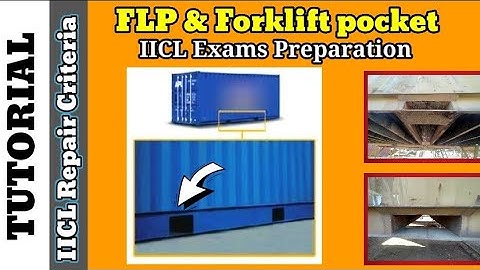 FLP & Forklift pocket repair limitations of IICL || IICL repair criteria. #IICL