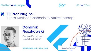 Flutter Plugins - From Method Channels to Native Interop - Dominik Roszkowski | Fluttercon EU 2025