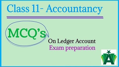 Financial Accounting MCQ | MCQs on ledger | Objective questions with answers |
