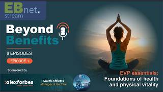 EBnet Stream Beyond Benefits Ep1 - EVP Essentials
