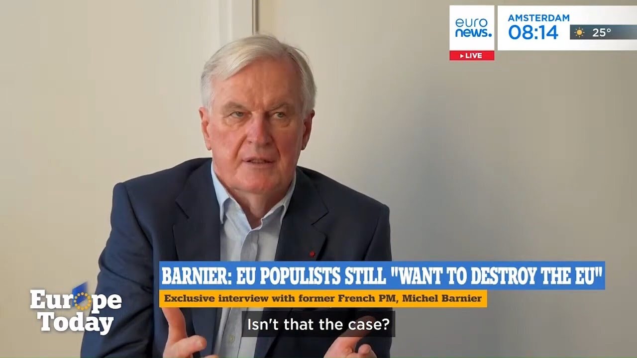 Barnier: Populists "want to destroy the EU"