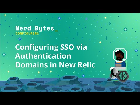 Configuring SSO via Authentication Domains in New Relic