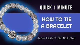 1 Minute How To Tie A Bracelet!