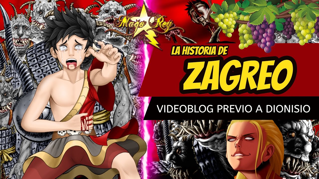 ZAGREUS O ZAGREO - VIDEOBLOG PREVIO a DIONISIO
