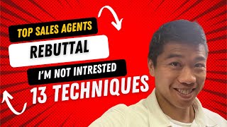 Top 13 Insurance Sales Agents MANHANDLE "I'm Not Interested" Objection Using These Words