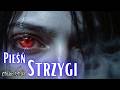 Opowieść o Dwóch Sercach | Strzyga | Mroczna Ballada | Dark Fantasy Music