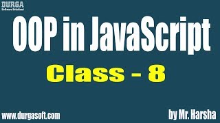 Learn JAVASCRIPT Online Training || Class - 8 || by Harsha Sir