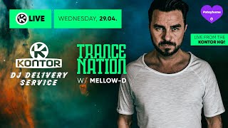 TRANCE NATION w/Mellow-D // Kontor DJ Delivery Service