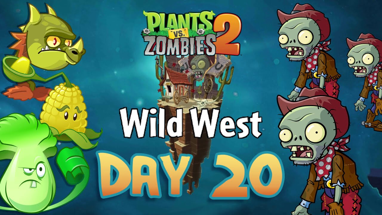 Plants VS Zombies 2 - Wild West Day 20 - YouTube Plants VS Zombies 2 - Wild West Day 20 - YouTube