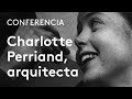 Charlotte Perriand, una vida de creación | Ángela García de Paredes