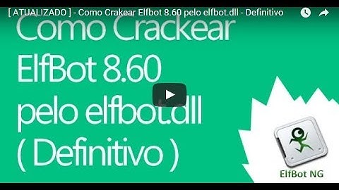 Como Crackear o  Elfbot 8.60 pelo elfbot.dll - Definitivo - Em Menos De 2m