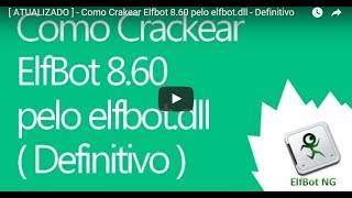 Como Crackear O Elfbot 8.60 Pelo Elfbot.dll - Definitivo - Em Menos De 2M