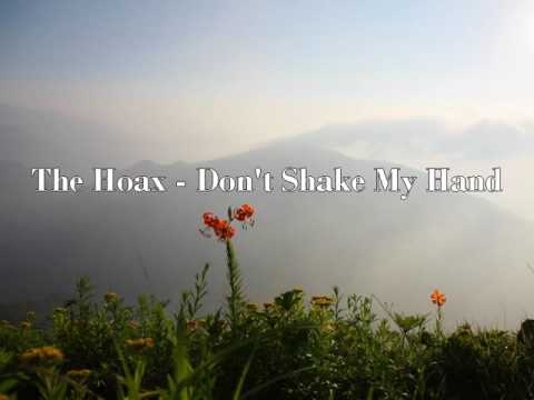 The hoax - Don't shake my hand