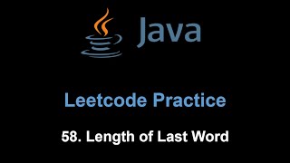 Leetcode 58. Length of Last Word (Java)