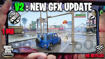 🔥GFX V.2 New 4k Update for GTA SA Definitive Edition Mobile (Android)
