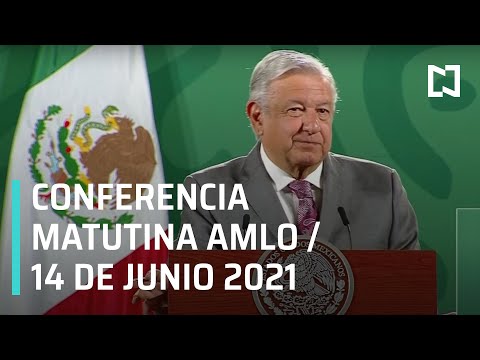 AMLO Conferencia Hoy / 14 de Junio 2021