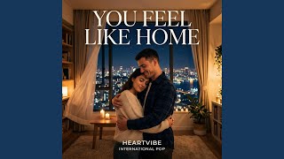 Download lagu You Feel Like Home | Deep Romantic Love Song | HeartVibe