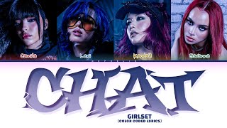 GIRLSET 'CHAT' Lyrics (Color Coded Lyrics)