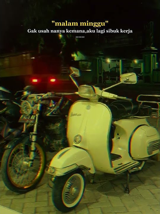 Status WA Story WA Malam minggu kelabu kerja keras