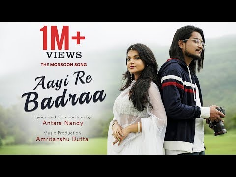 aayi-re-badraa-|-the-monsoon-song-|-official-music-video-|-antara-nandy-ft.-amritanshu-dutta