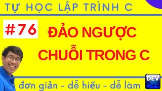 Lập trình C - 76. Lập trình đảo ngược chuỗi trong lập trình C và hàm strrev