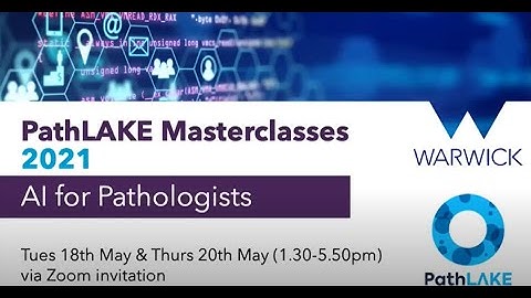 PathLAKE Masterclasses 18/05/21 Session 2: Classical ML & Hands-on ‘0 to AI’