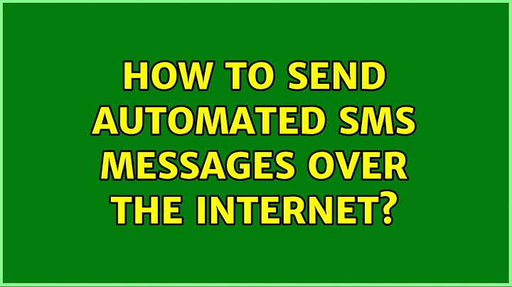 How to send automated SMS messages over the internet? (3 Solutions!!)