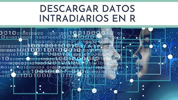 Conexión a API y descarga de datos Intradiarios en R