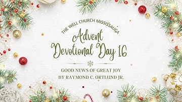 2021 Advent Devotional - Day 16