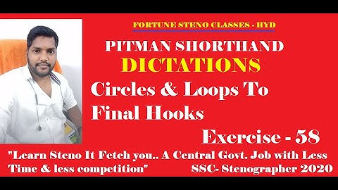 PITMAN SHORTHAND DICTATION|| Exercise No. 58 || CIRCLES AND LOOPS TO FINAL HOOKS